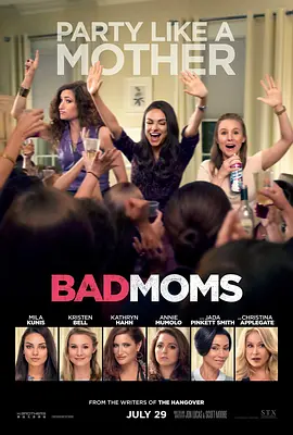 坏妈妈 Bad Moms海报剧照
