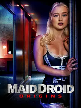 女仆机器人起源 Maid Droid Origins海报剧照