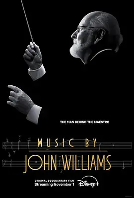 配乐大师：约翰·威廉姆斯 Music by John Williams (2024)海报剧照