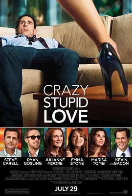 疯狂愚蠢的爱 Crazy, Stupid, Love (2011)海报剧照
