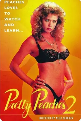 美丽小蜜桃2 Pretty Peaches 2 (1987)海报剧照