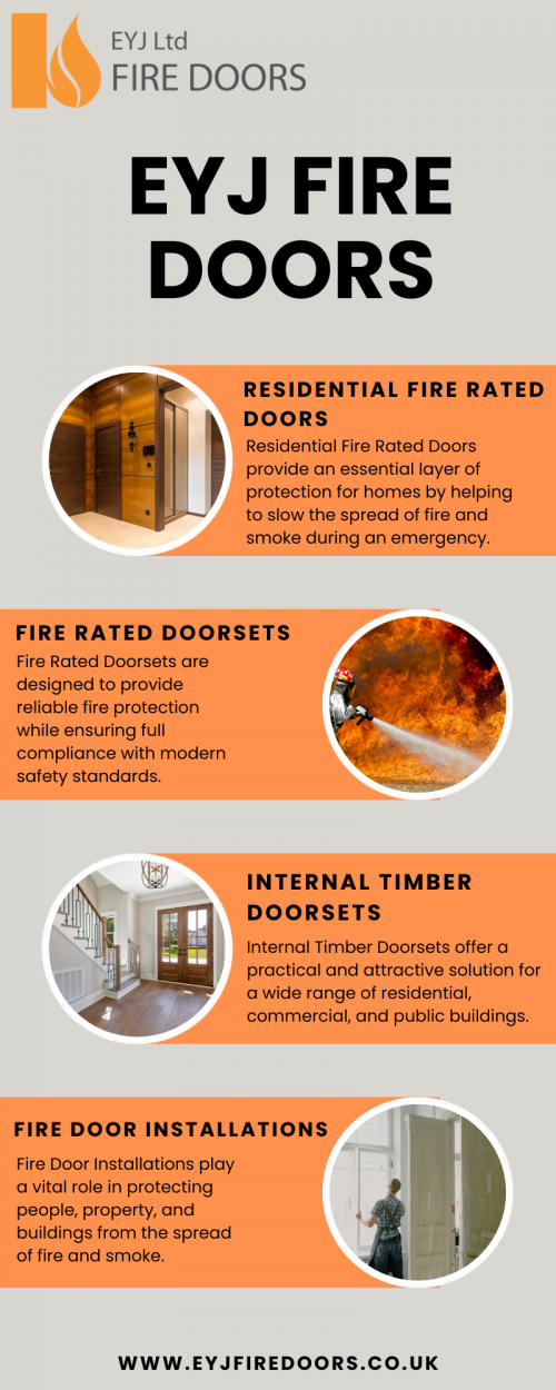 Residential Fire Rated Doors provide an essential layer of protection for homes by helping to slow the spread of fire and smoke during an emergency. Designed to meet safety standards while complementing modern interiors, these doors offer both security and peace of mind. At EYJ Fire Doors, we supply and install high-quality fire-rated doors tailored to residential properties across the UK. Our experienced team focuses on professional workmanship, compliance, and long-lasting performance. Whether for new builds or property upgrades, Residential Fire Rated Doors are a smart investment that enhances safety, protects occupants, and helps safeguard valuable property assets.
Visit as:https://eyjfiredoors.co.uk/